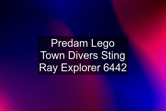 Predam Lego Town Divers Sting Ray Explorer 6442
