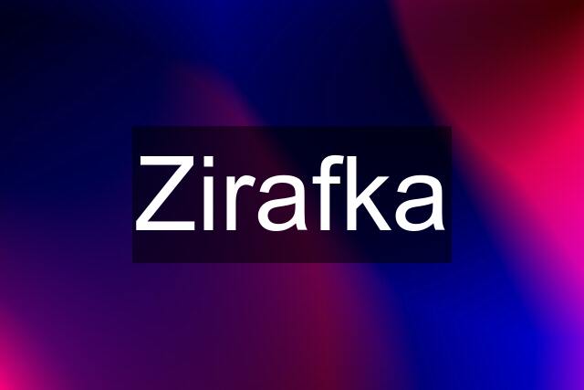 Zirafka