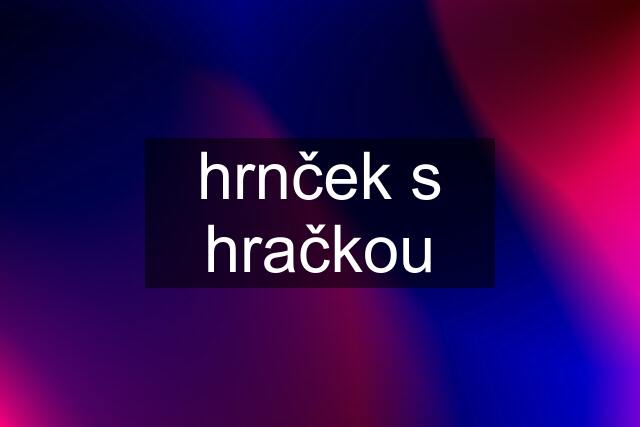 hrnček s hračkou