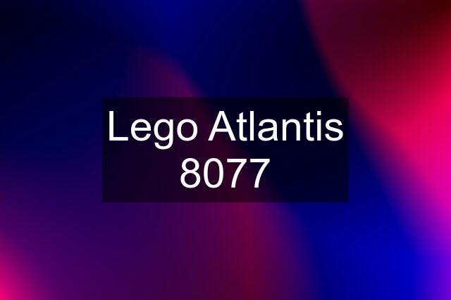 Lego Atlantis 8077