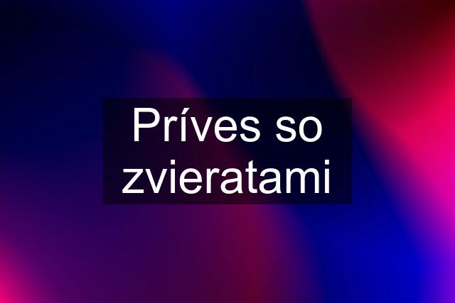 Príves so zvieratami