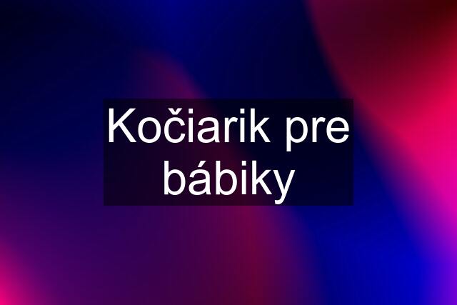 Kočiarik pre bábiky