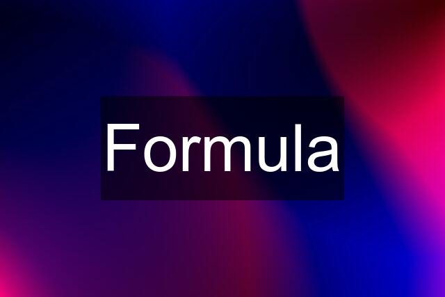 Formula