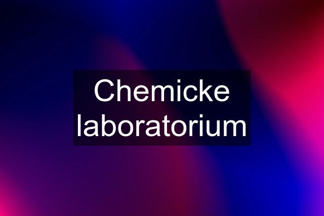 Chemicke laboratorium