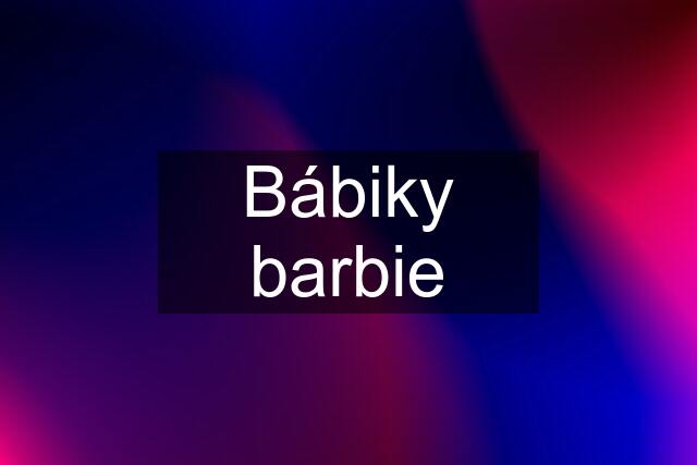 Bábiky barbie