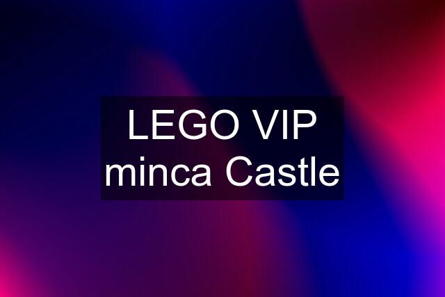 LEGO VIP minca Castle