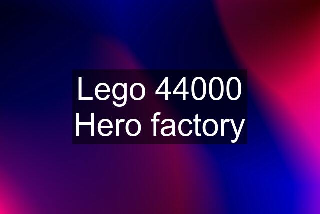 Lego 44000 Hero factory