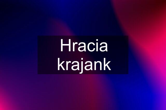 Hracia krajank