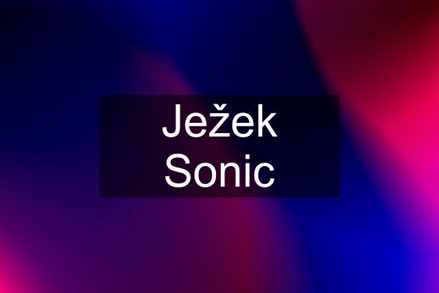 Ježek Sonic