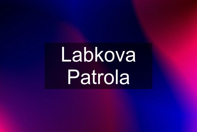 Labkova Patrola