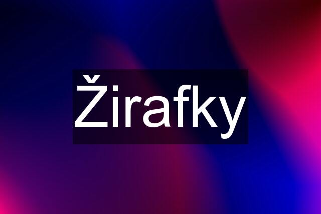 Žirafky