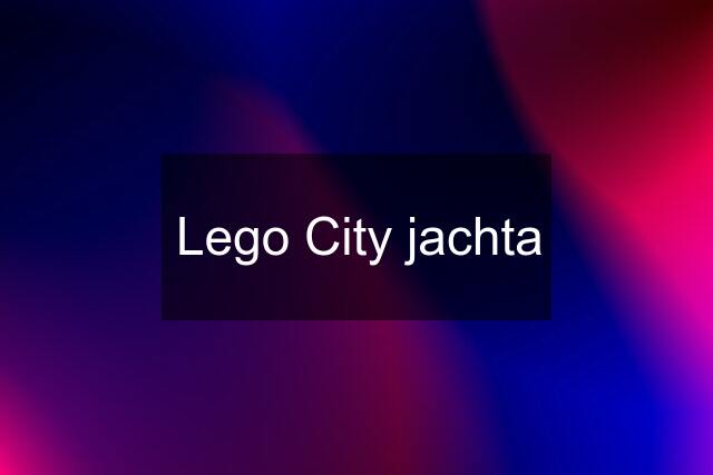 Lego City jachta