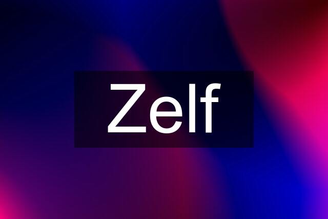 Zelf