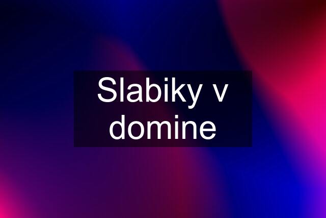 Slabiky v domine