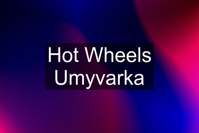 Hot Wheels Umyvarka