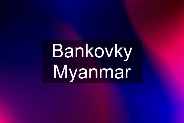 Bankovky Myanmar