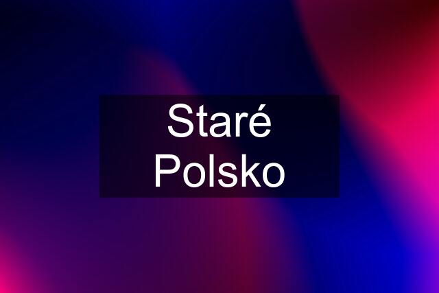 Staré Polsko