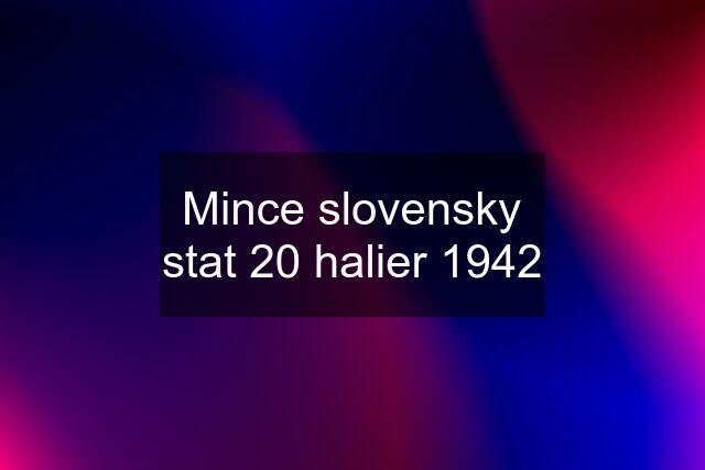 Mince slovensky stat 20 halier 1942