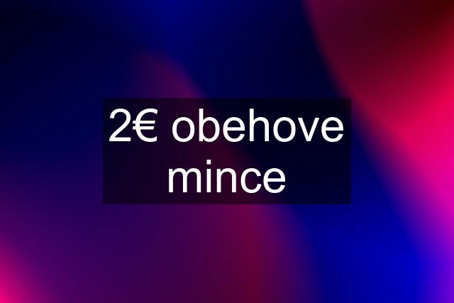 2€ obehove mince