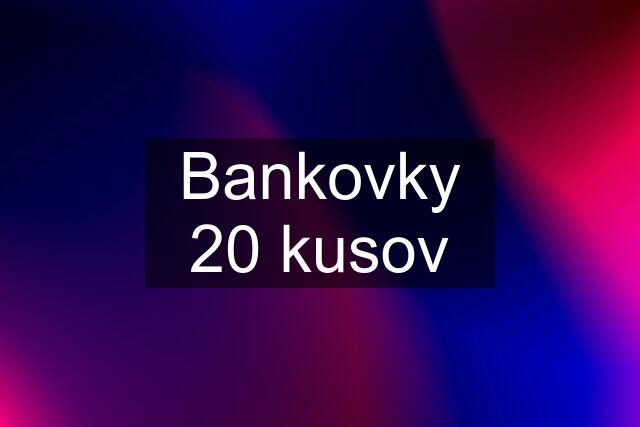 Bankovky 20 kusov