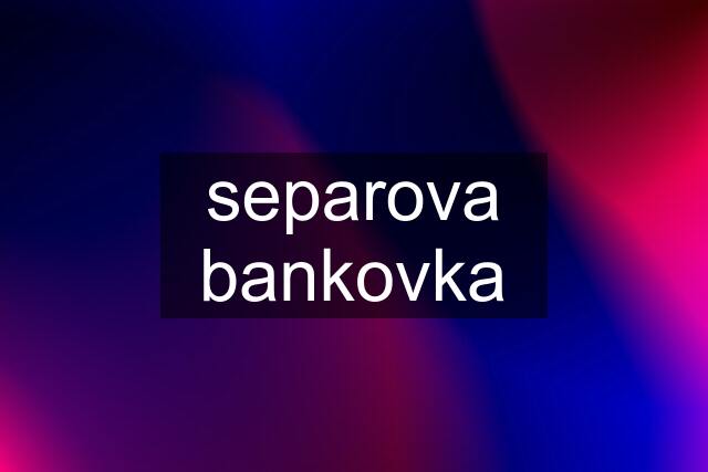 separova bankovka