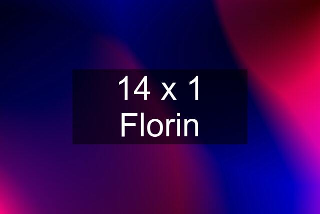 14 x 1 Florin