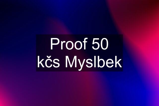 Proof 50 kčs Myslbek