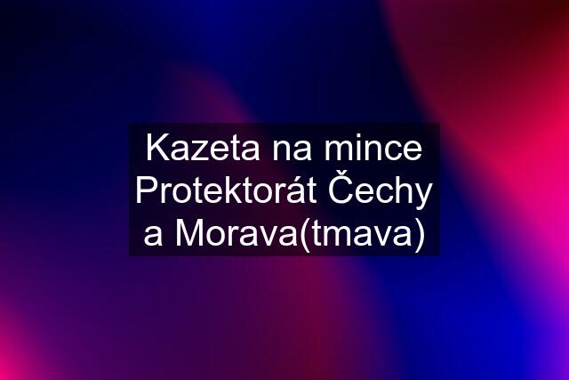 Kazeta na mince Protektorát Čechy a Morava(tmava)