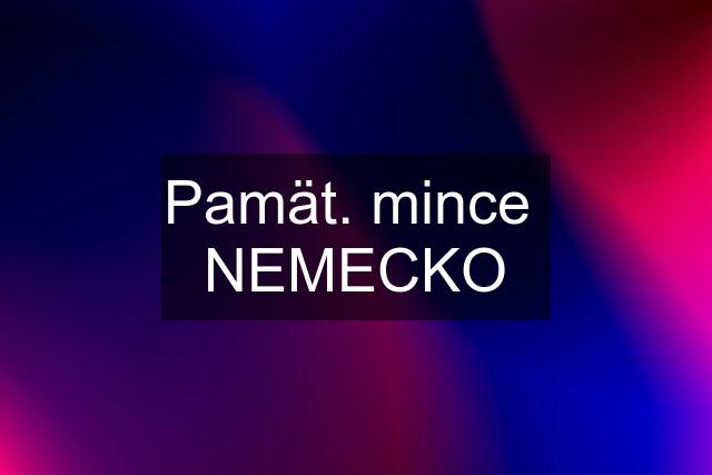 Pamät. mince  NEMECKO