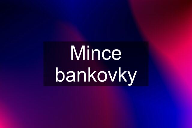 Mince bankovky