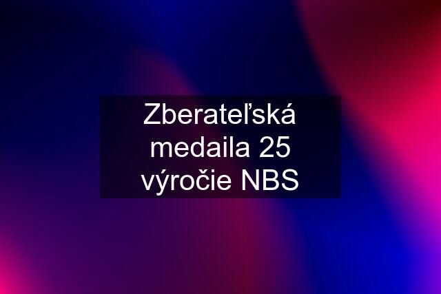 Zberateľská medaila 25 výročie NBS