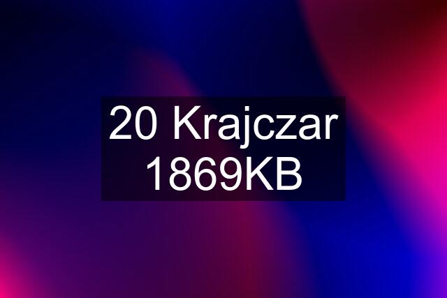 20 Krajczar 1869KB