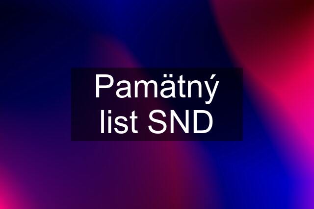 Pamätný list SND