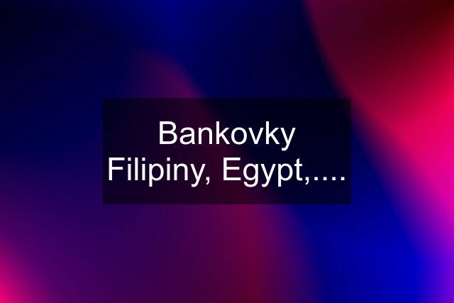 Bankovky Filipiny, Egypt,....