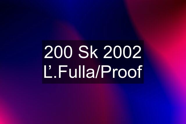 200 Sk 2002 Ľ.Fulla/Proof