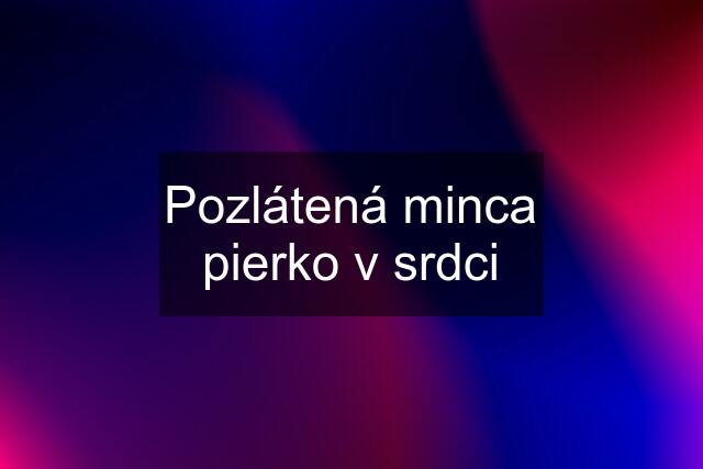 Pozlátená minca pierko v srdci