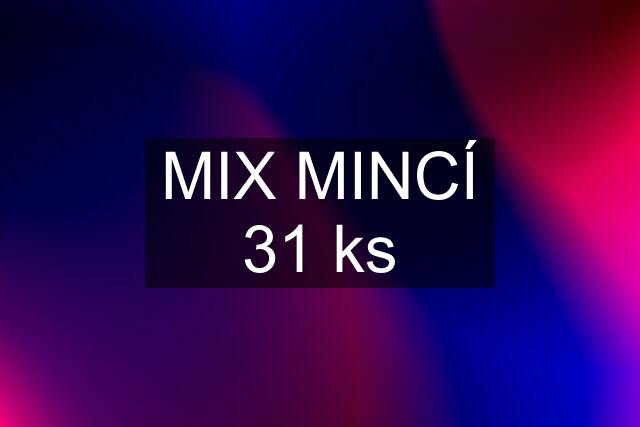 MIX MINCÍ 31 ks