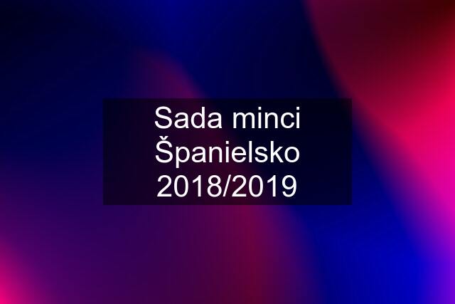 Sada minci Španielsko 2018/2019