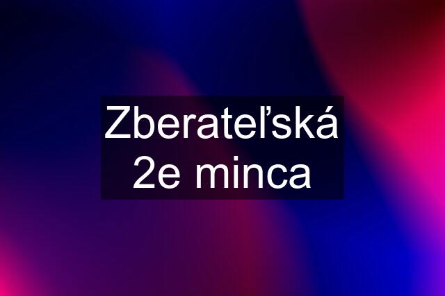 Zberateľská 2e minca