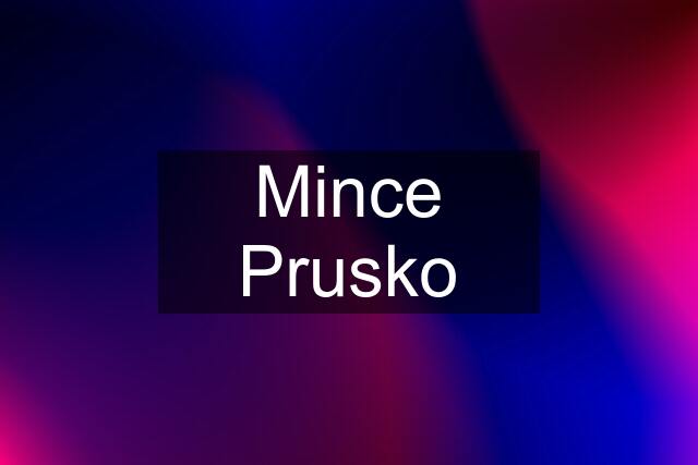 Mince Prusko