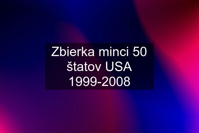 Zbierka minci 50 štatov USA 1999-2008