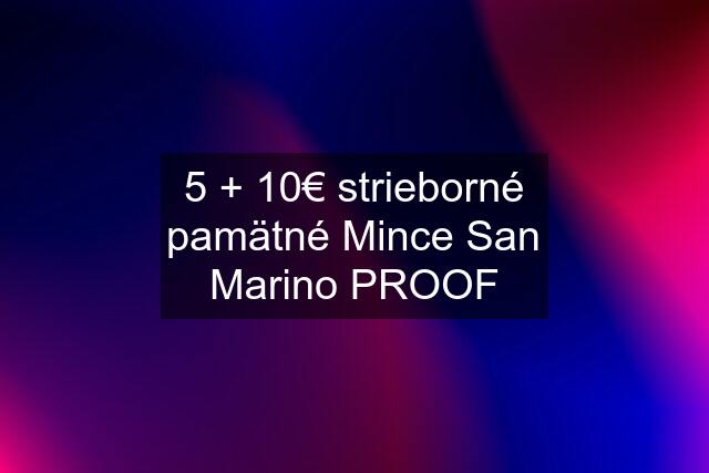 5 + 10€ strieborné pamätné Mince San Marino PROOF