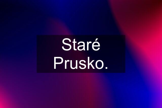 Staré Prusko.