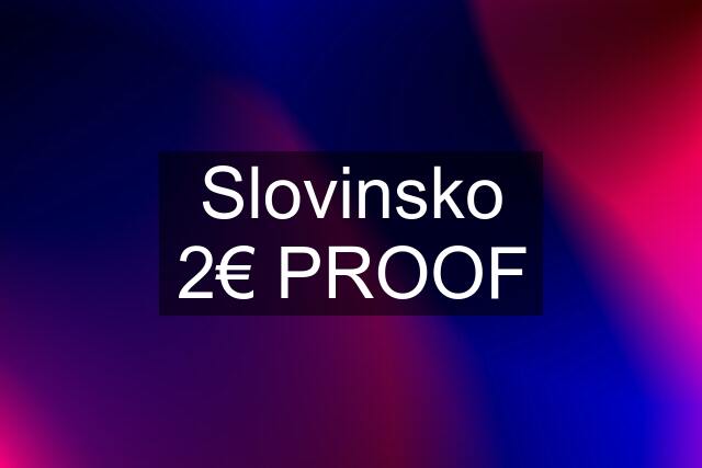 Slovinsko 2€ PROOF