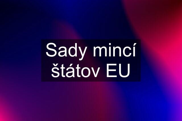 Sady mincí štátov EU