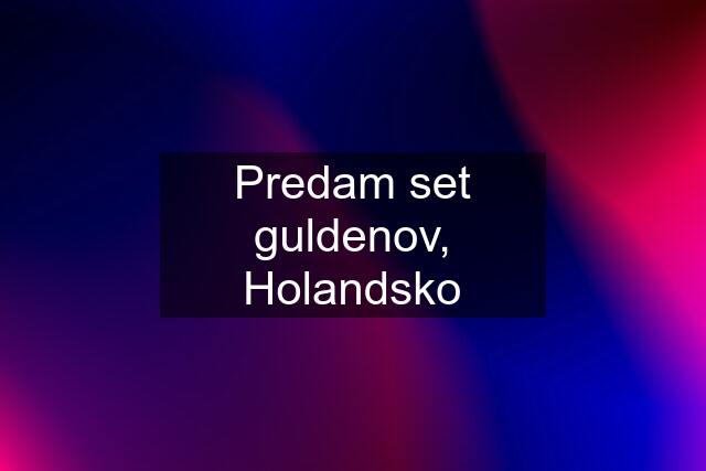 Predam set guldenov, Holandsko