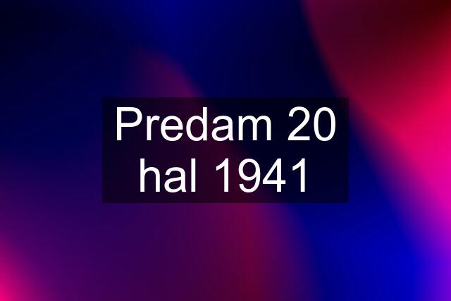 Predam 20 hal 1941