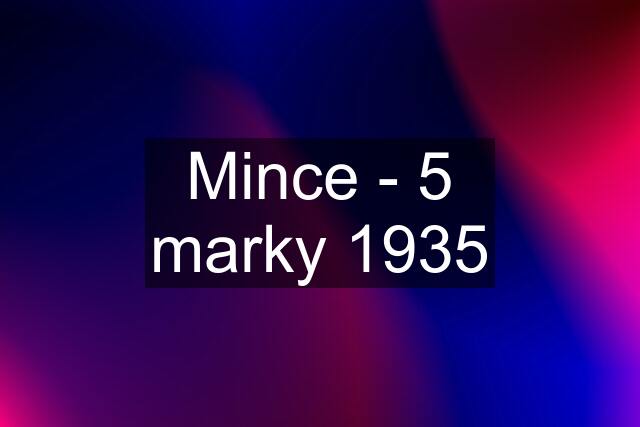 Mince - 5 marky 1935