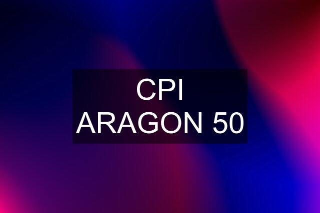 CPI ARAGON 50