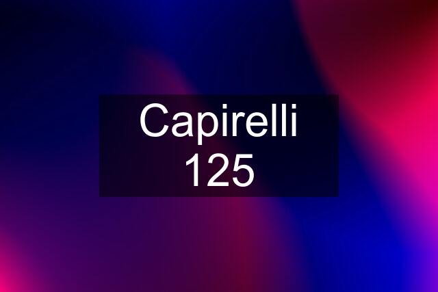 Capirelli 125